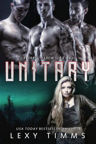 Книга Unitary: Reverse Harem Paranormal Romance Lexy Timms