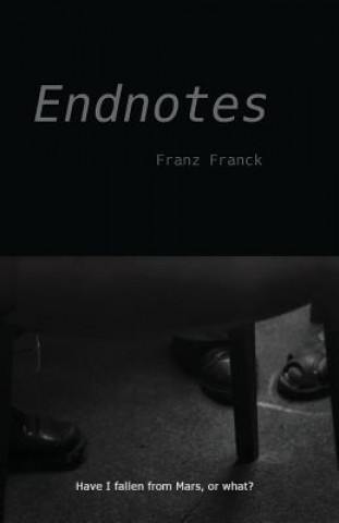 Βιβλίο Endnotes Franz Franck