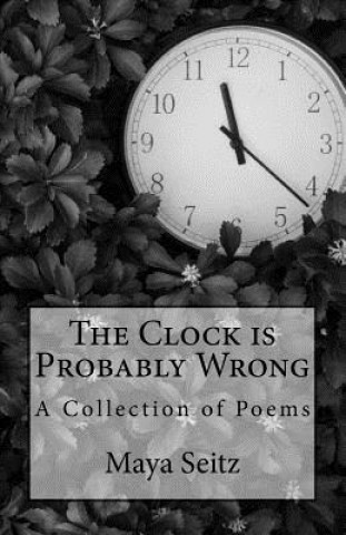 Carte The Clock Is Probably Wrong Maya Seitz