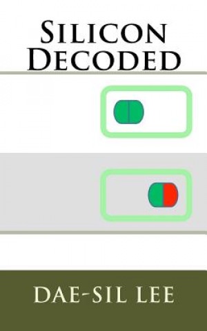 Knjiga Silicon Decoded Dae-Sil Lee