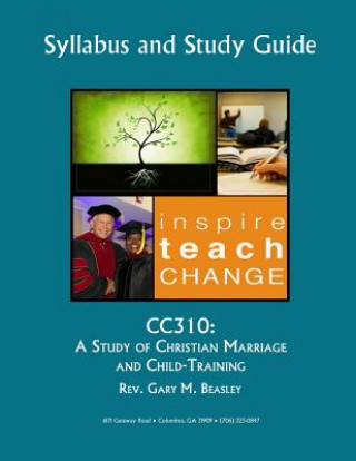 Carte Cc310: A Study of Christian Marriage and Child-Training Rev Gary Beasley