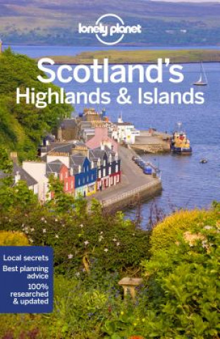 Könyv Lonely Planet Scotland's Highlands & Islands Planet Lonely