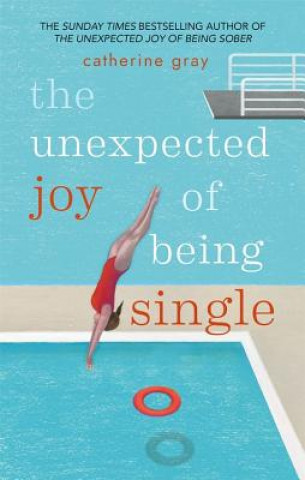 Книга Unexpected Joy of Being Single Catherine Gray