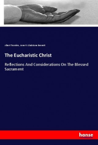 Książka The Eucharistic Christ Albert Tesni?re