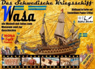 Книга Das Schwedische Kriegsschiff Wasa/Vasa als Modell mit Infos zum Museum und zur Geschichte Uwe H. Sültz