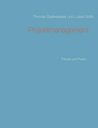 Kniha Projektmanagement Thomas Sadewasser