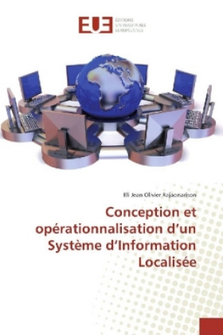 Carte Conception et opérationnalisation d'un Système d'Information Localisée Eli Jean Olivier Rajaonarison