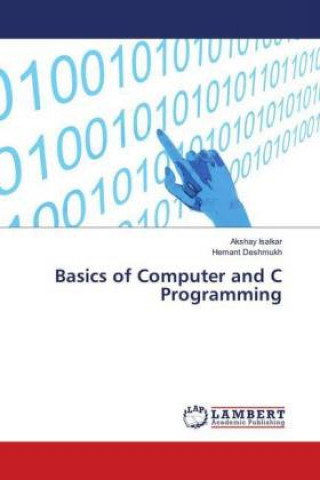 Kniha Basics of Computer and C Programming Akshay Isalkar