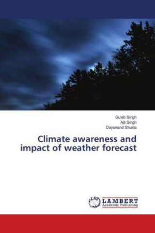 Könyv Climate awareness and impact of weather forecast Gulab Singh