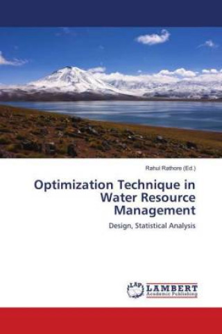 Knjiga Optimization Technique in Water Resource Management Rahul Rathore