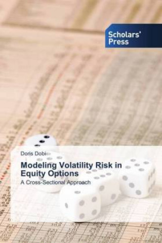 Книга Modeling Volatility Risk in Equity Options Doris Dobi