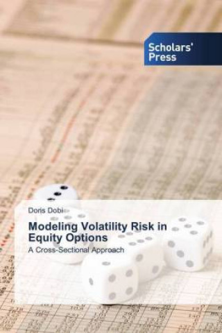 Könyv Modeling Volatility Risk in Equity Options Doris Dobi