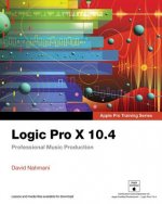 Carte Logic Pro X 10.4 - Apple Pro Training Series David Nahmani