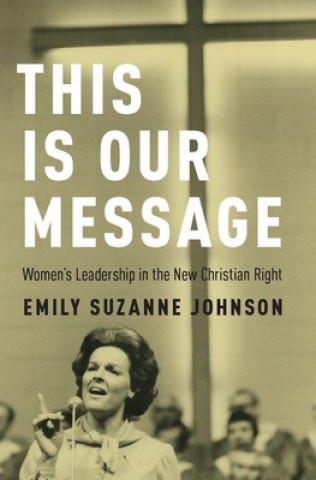 Knjiga This Is Our Message Emily S. Johnson