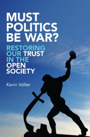 Книга Must Politics Be War? Vallier