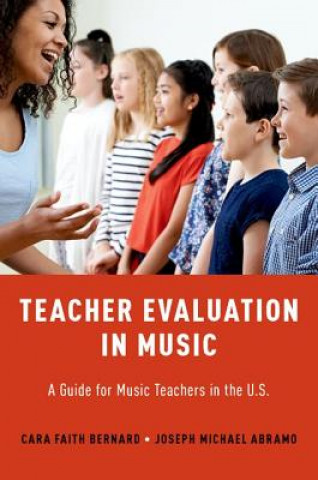 Knjiga Teacher Evaluation in Music Cara Faith Bernard