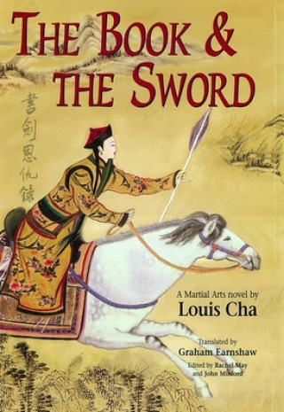 Kniha Book and the Sword Louis Cha