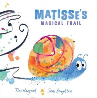 Kniha Matisse's Magical Trail Tim Hopgood