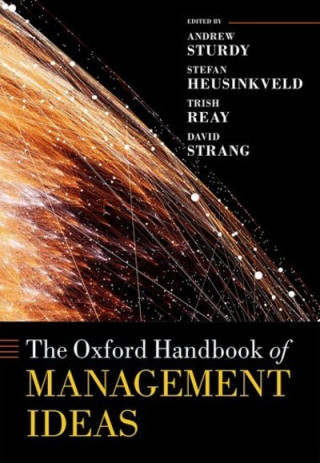Книга Oxford Handbook of Management Ideas Andrew Sturdy