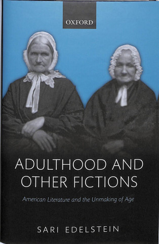 Kniha Adulthood and Other Fictions Edelstein