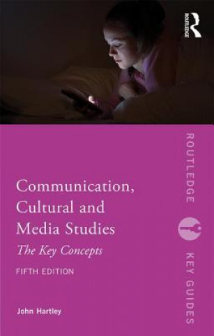 Könyv Communication, Cultural and Media Studies HARTLEY