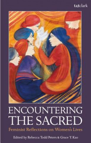 Книга Encountering the Sacred Rebecca Todd Peters