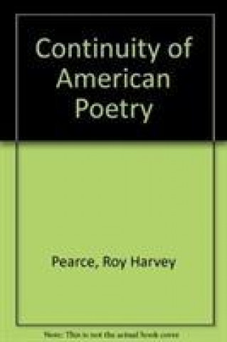 Carte Continuity of American Poetry Roy Harvey Pearce