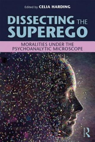 Книга Dissecting the Superego Celia Harding