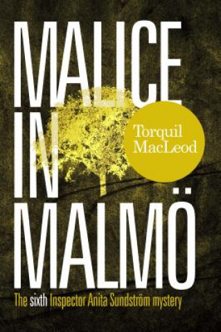 Knjiga Malice in Malmo Torquil MacLeod