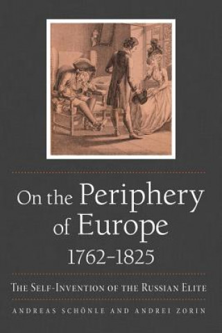 Kniha On the Periphery of Europe, 1762-1825 ANDREAS SCH NLE