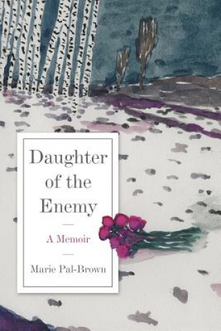 Buch Daughter of the Enemy MARIE PAL-BROWN