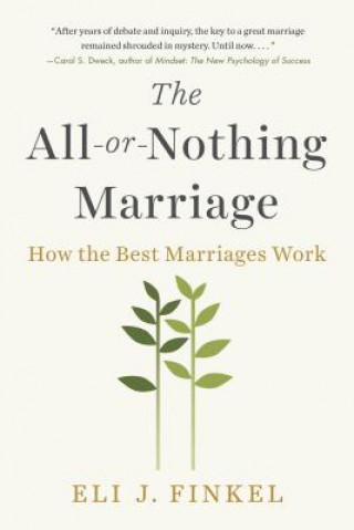 Kniha All-or-nothing Marriage Eli J. Finkel