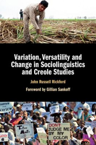 Книга Variation, Versatility and Change in Sociolinguistics and Creole Studies RICKFOR  JOHN RUSSEL