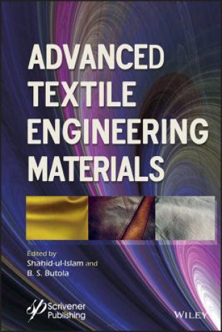 Knjiga Advanced Textile Engineering Materials Shahid Ul-Islam