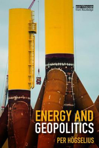 Könyv Energy and Geopolitics Per Hogselius
