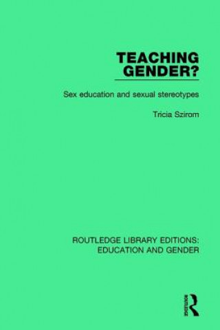 Kniha Teaching Gender? Tricia Szirom