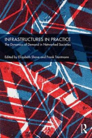 Buch Infrastructures in Practice Elizabeth Shove