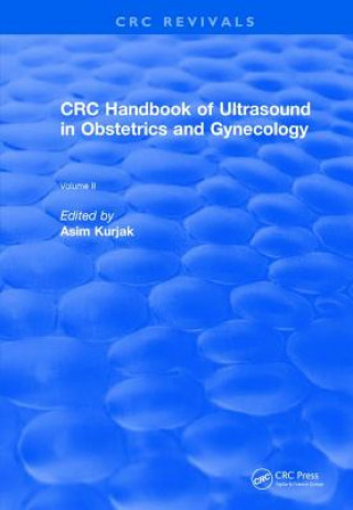 Carte CRC Handbook of Ultrasound in Obstetrics and Gynecology, Volume II KURJAK
