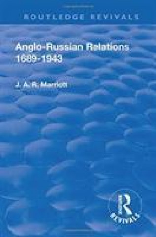 Kniha Anglo-Russian Relations 1689-1943 MARRIOTT