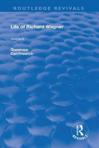 Kniha Life Of Richard Wagner: GLASENAPP