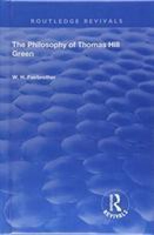 Kniha Philosophy Of Thomas Hill Green W.H. Fairbrother