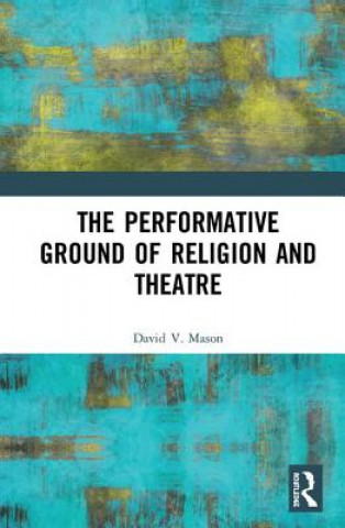 Carte Performative Ground of Religion and Theatre Mason
