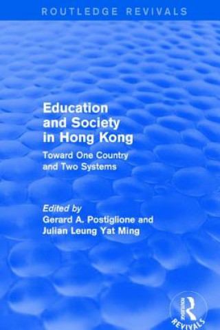 Kniha Education and Society in Hong Kong POSTIGLIONE