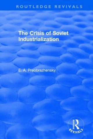 Libro Crisis of Soviet Industrialization PREOBRAZHENSKY