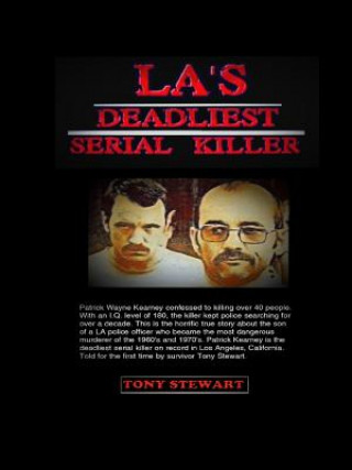 Kniha L.A.'s Deadliest Serial Killer TONY STEWART