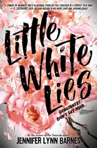 Книга Little White Lies (debutantes, Book One) Jennifer Lynn Barnes
