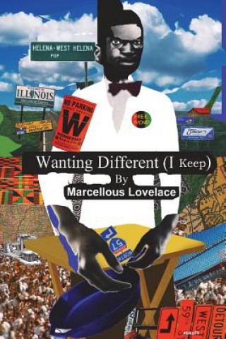 Libro Wanting Different (I Keep) MARCELLOUS LOVELACE