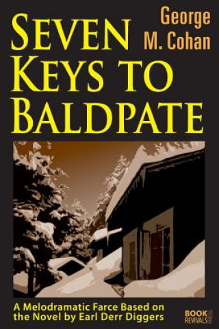 Knjiga Seven Keys to Balpate GEORGE M. COHAN