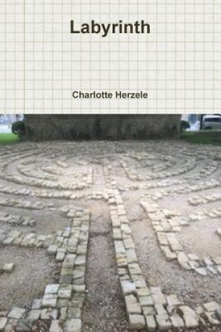 Knjiga Labyrinth CHARLOTTE HERZELE