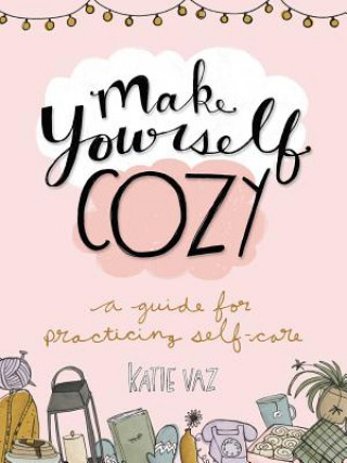 Książka Make Yourself Cozy Katie Vaz